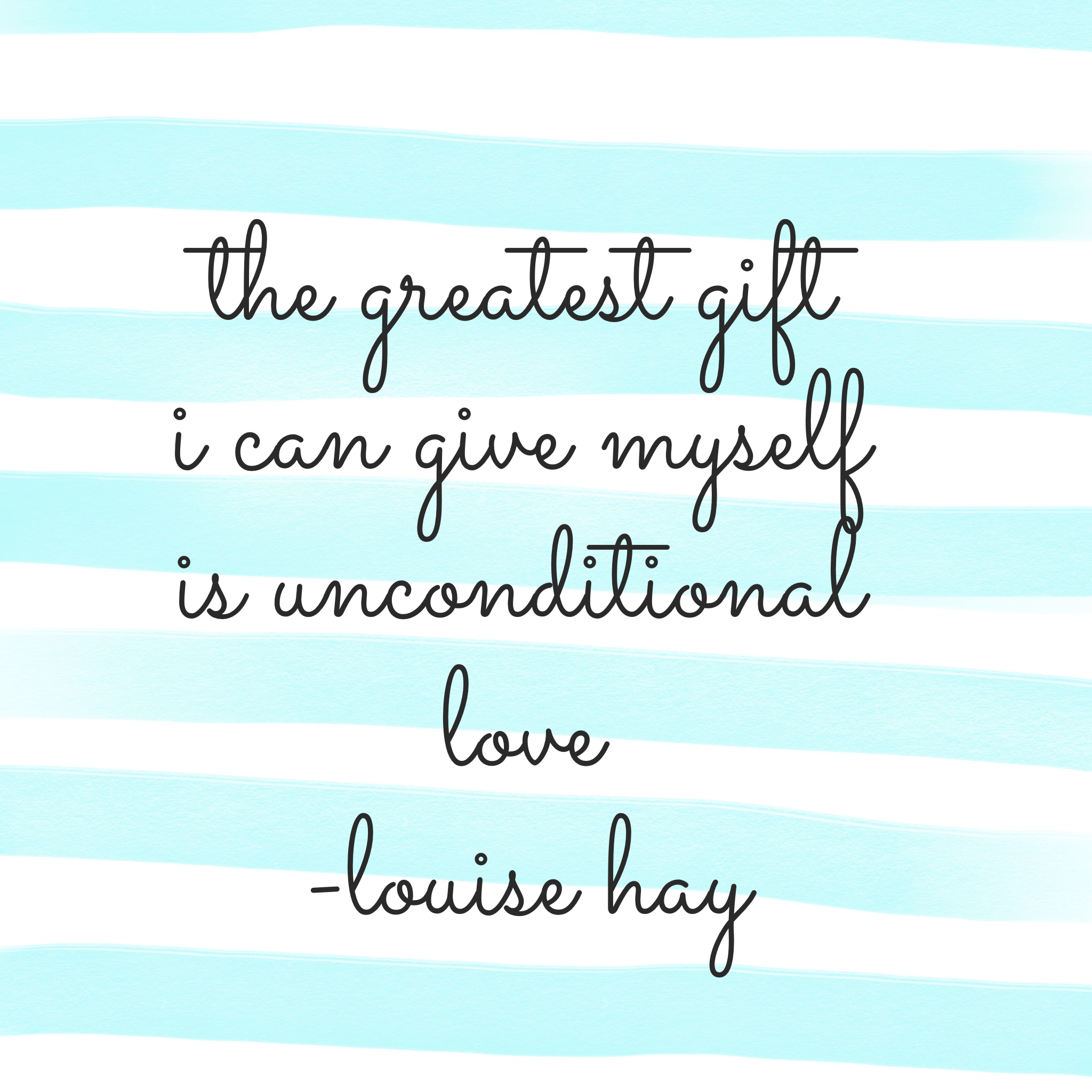Sharing A Journey image of Favorite Affirmation Unconditional Love Quote by Louise Hay